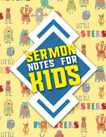Sermon Notes for Kids: Journal. Doodle. Draw and Study the Bible. Simple Church Sermon Notes and Activity Book for Kids. Cute Monsters Cover (Sermon