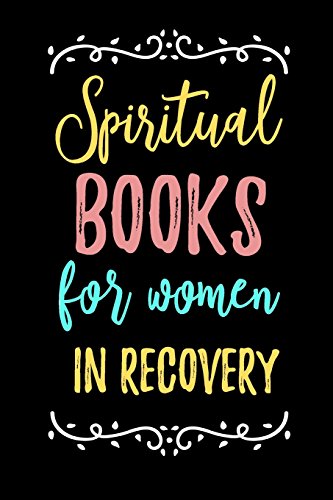 Spiritual Books For Women In Recovery: Blank Prayer Journal