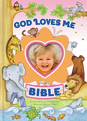 God Loves Me Bible. Newly Illustrated Edition: Photo Frame on Cover