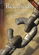 Released!: Understanding and Overcoming Addiction (Discovery Series Bible Study)