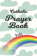 Catholic Prayer Book Kids: Blank Prayer Journal