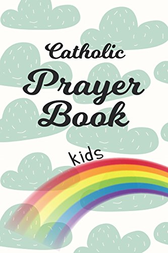 Catholic Prayer Book Kids: Blank Prayer Journal