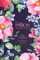 The Passion Translation New Testament (2nd Edition) Berry Blossoms: With Psalms. Proverbs and Song of Songs