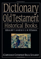 Dictionary of the Old Testament: Historical Books (The IVP Bible Dictionary Series)