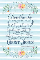 Give Thanks In All Circumstances For This Is God's Will For You In Christ Jesus 1 Thessalonians 5:18: Notebook with Christian Bible Verse Quote Cove
