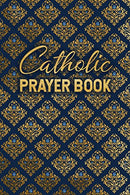 Catholic Prayer Book: Blank Prayer Journal