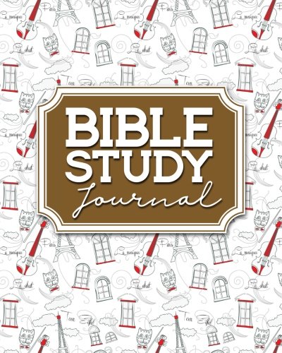 Bible Study Journal: Bible Journal For Teen Girls. Bible Study Journal Workbook. Bible Notebooks For Women. Bible Verse Notebook. Cute Paris & M